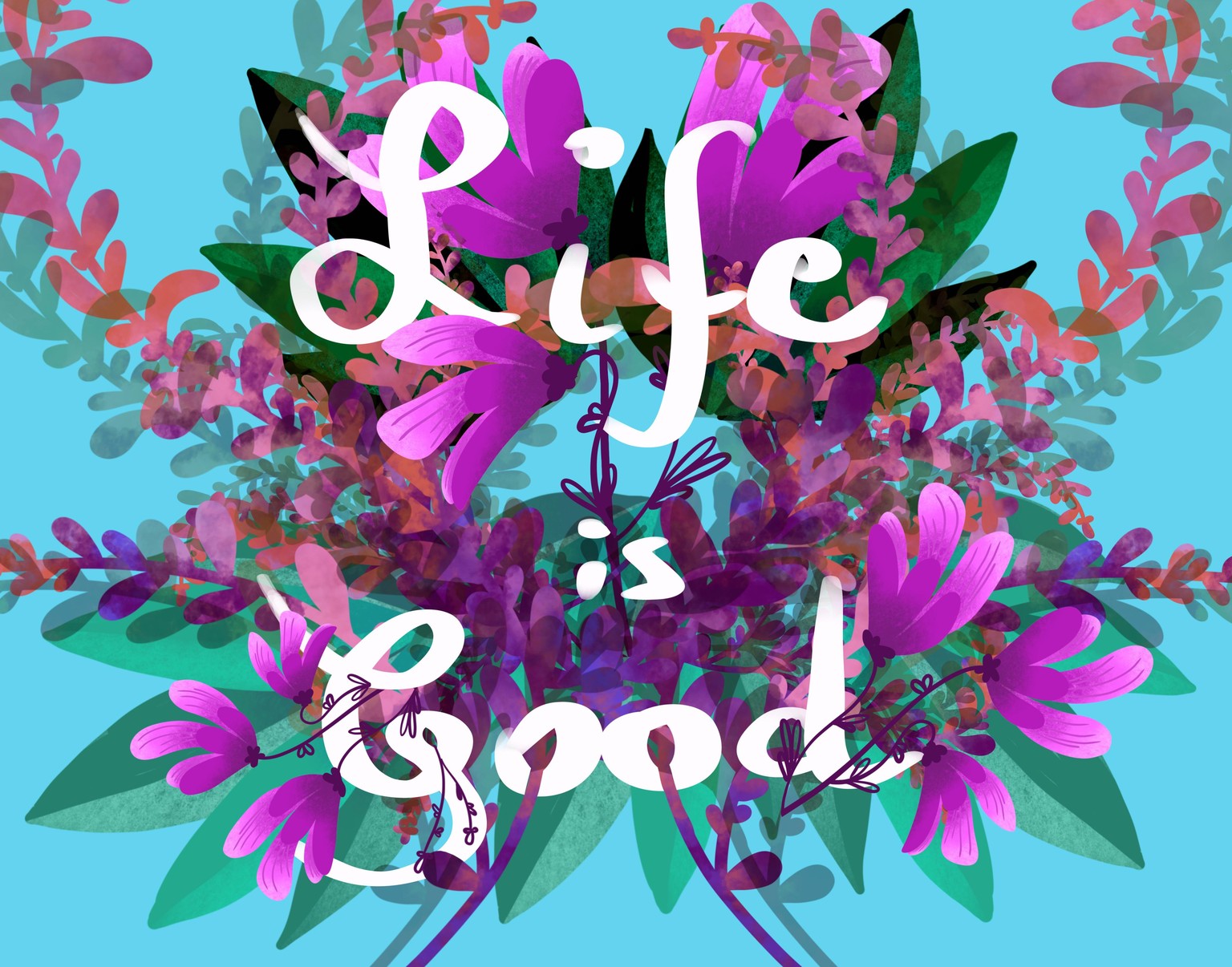 Life is Good - image 1 - student project