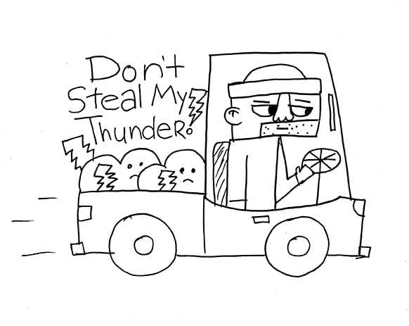 Steal Someone's Thunder - image 2 - student project