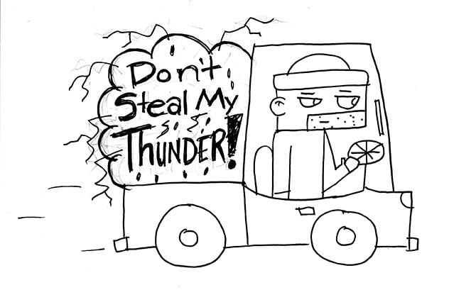 Steal Someone's Thunder - image 3 - student project