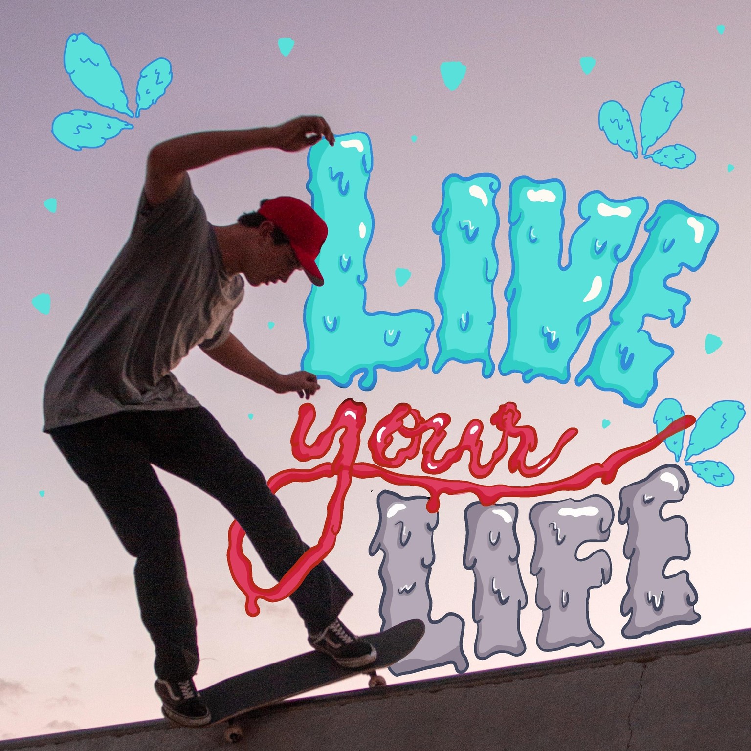 LIVE YOUR LIFE - image 1 - student project