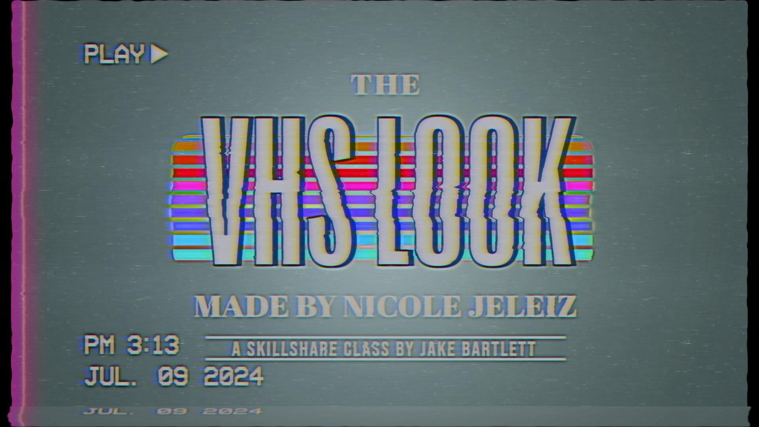 VHS LOOK - image 1 - student project