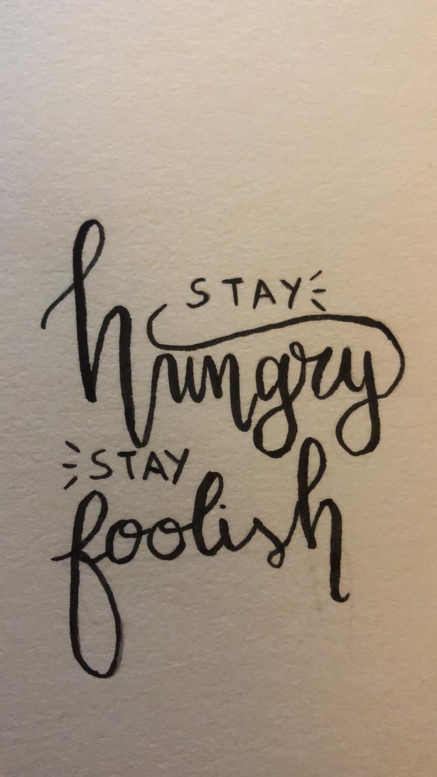 Stay hungry Stay foolish - image 1 - student project