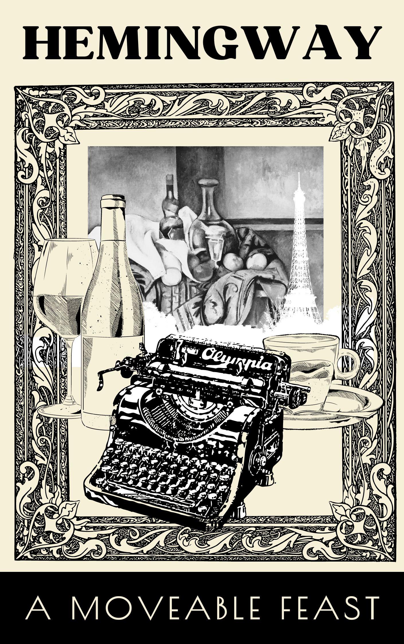 A Moveable Feast, by Ernest Hemingway (3 trial versions) - image 3 - student project