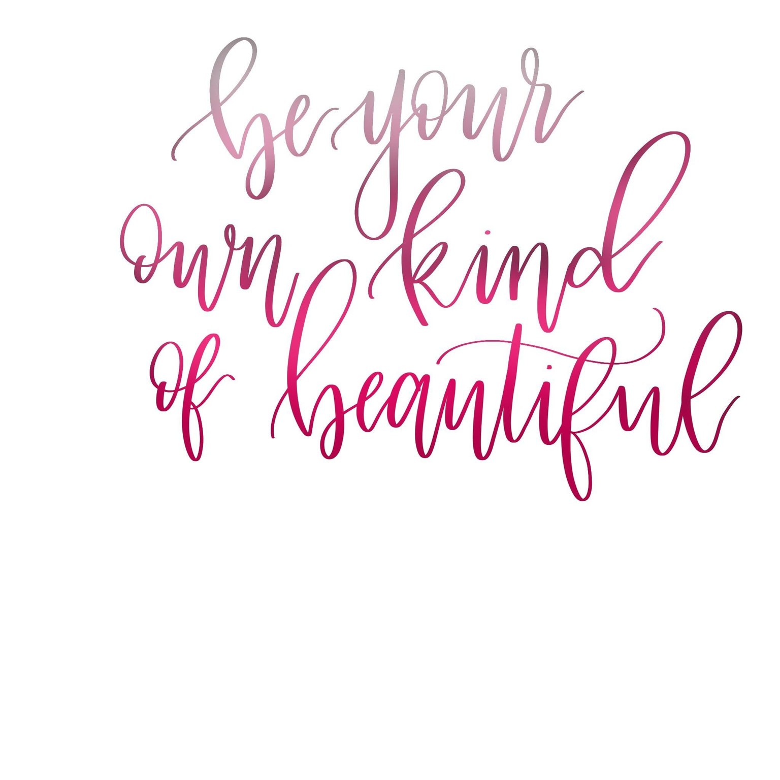 Be your own kind of beautiful - image 2 - student project