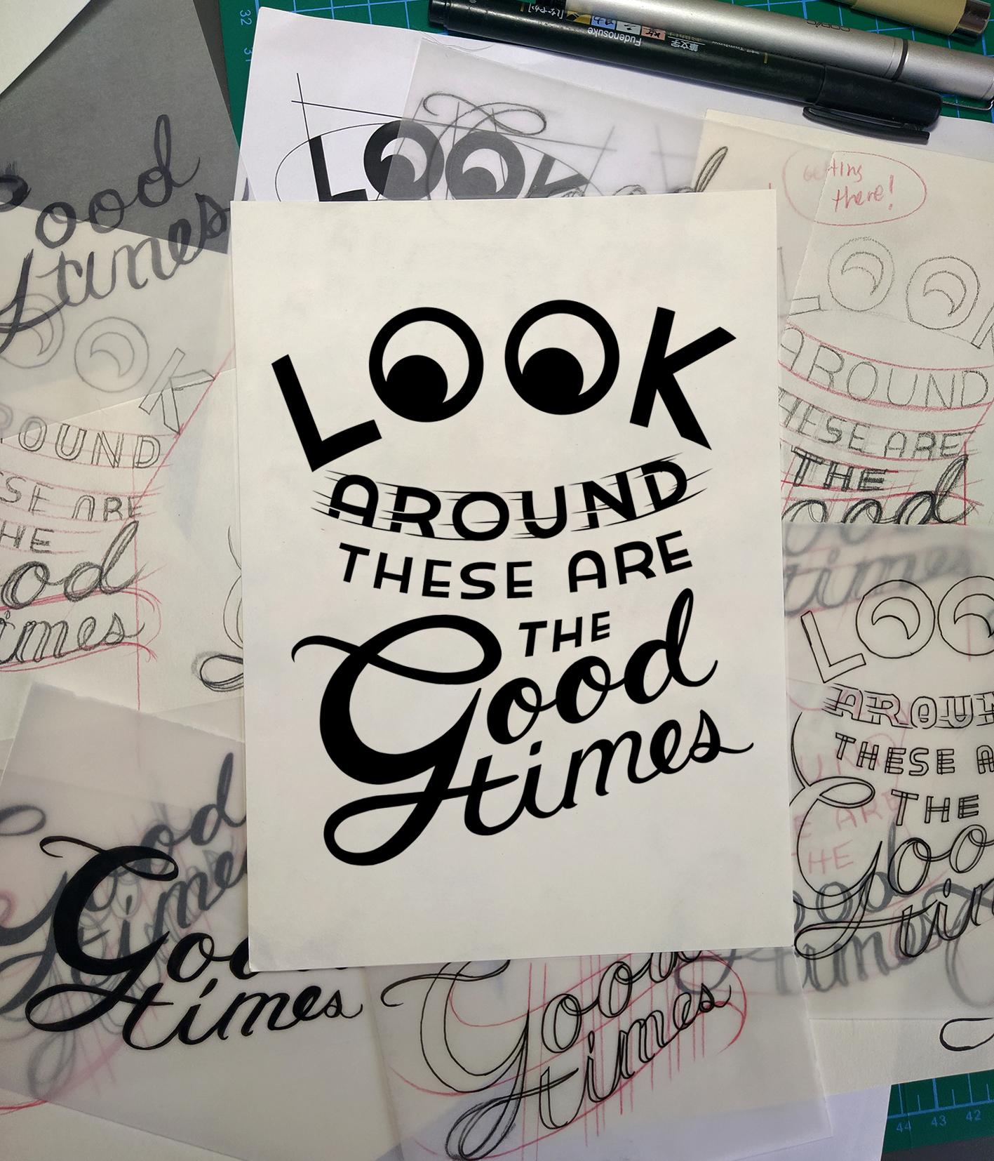 Look Around, These are the good times - image 1 - student project