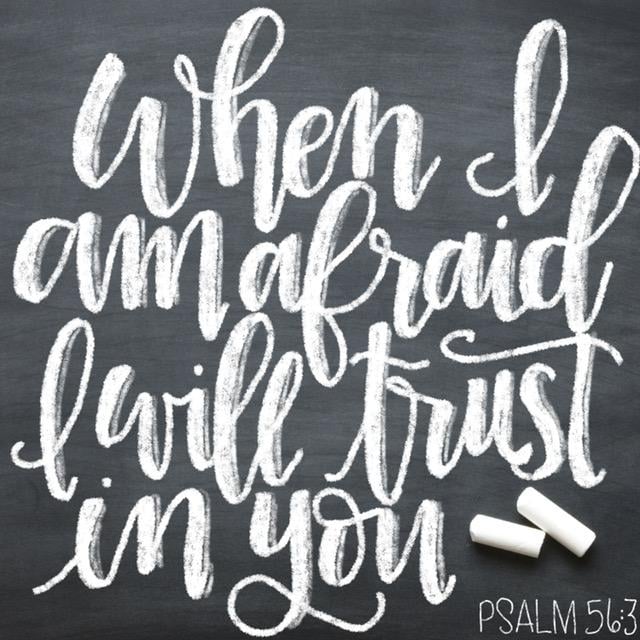 When I am afraid, I will trust in you... Faux Calligraphy - image 1 - student project