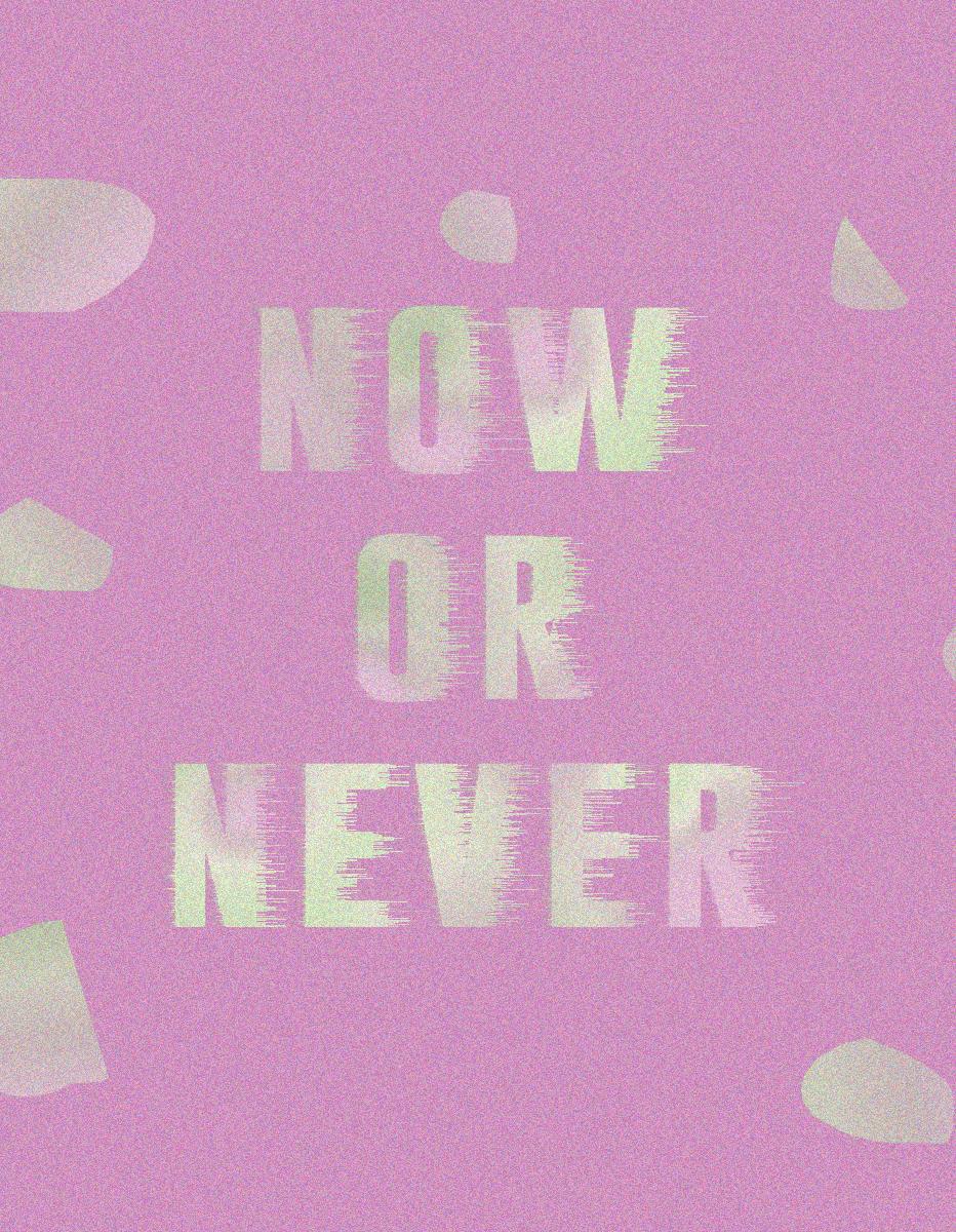 Now or Never - image 1 - student project