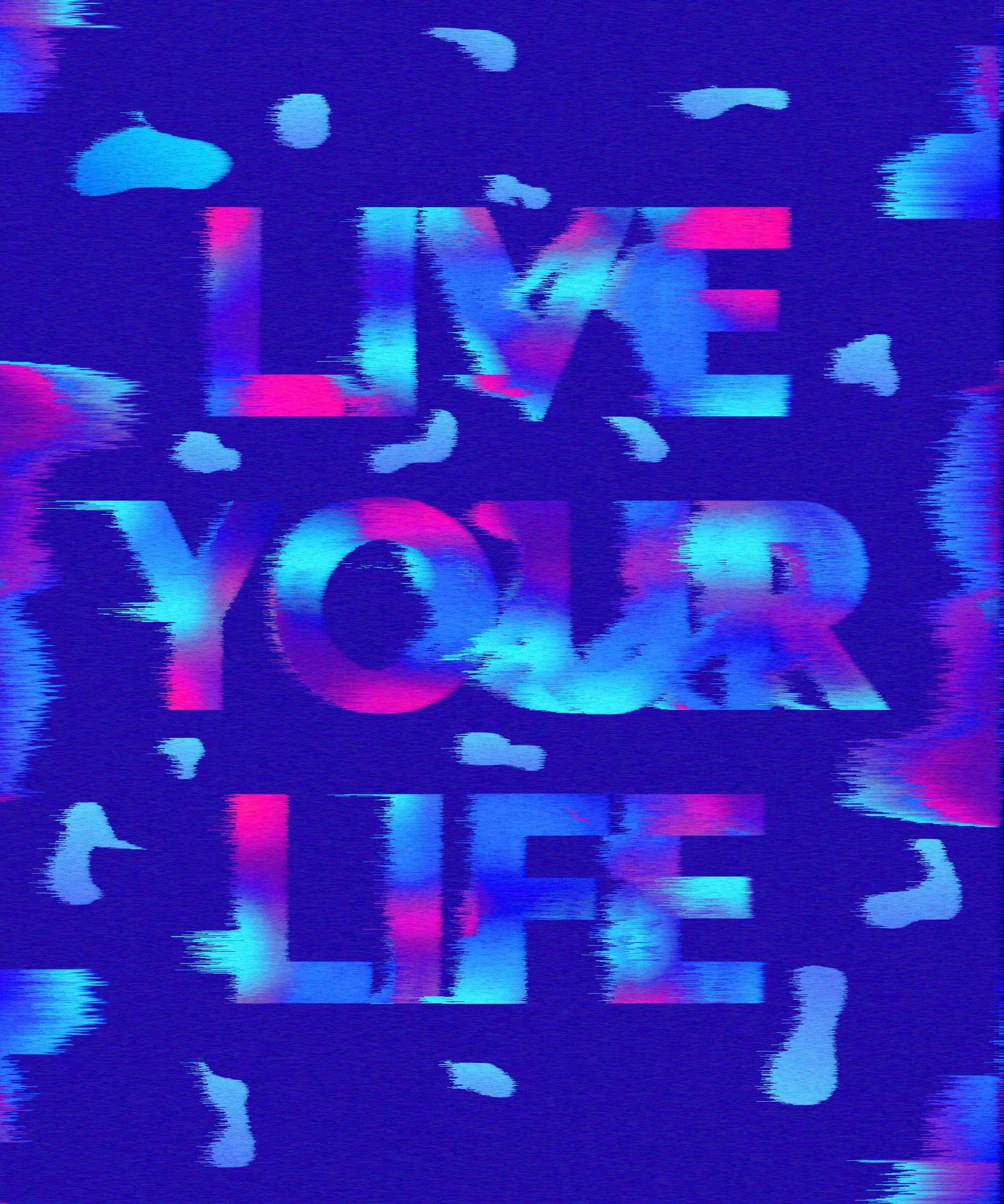 LIVE YOUR LIFE - image 1 - student project