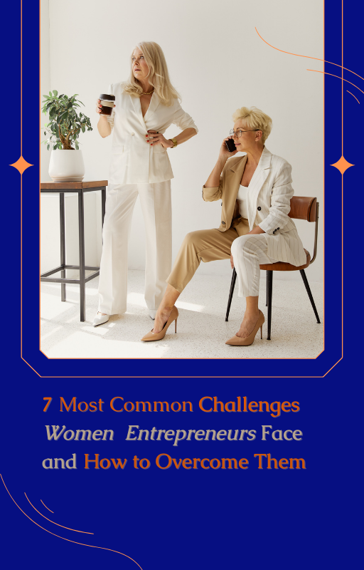 7 Common Challenges Women Entrepreneur Face and How to Overcome Them - image 1 - student project