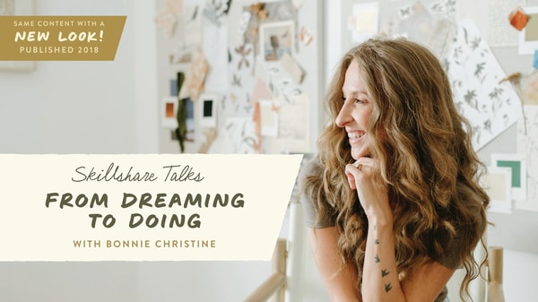 Skillshare Talks | From Dreaming to Doing with Creative Freelancer Bonnie Christine
