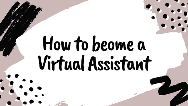 How to Become a Virtual Assistant