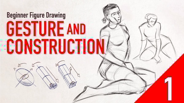 Beginner Figure Drawing Fundamentals  - Gesture and Construction