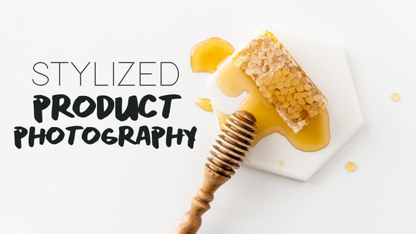 Product Photography: Style and Edit for Stronger Images
