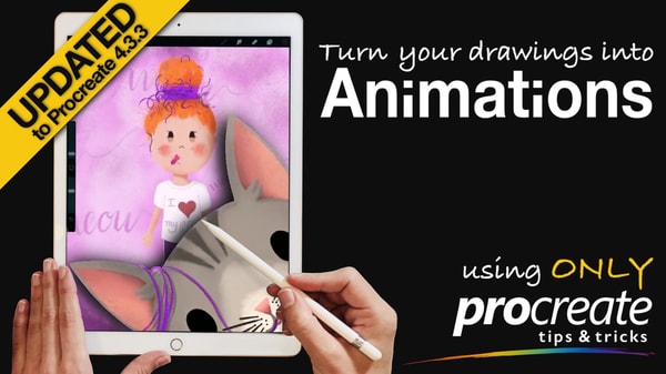 Turn your Drawings into Animations using only Procreate