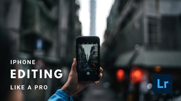 iPhone Photo Editing: How to Edit Photos Like a Pro Using Lightroom Mobile