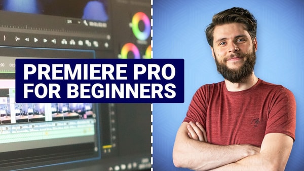 Learn Video Editing with Premiere Pro for beginners