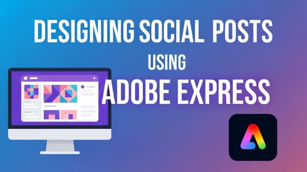Creating a Social Media Post using Adobe Express