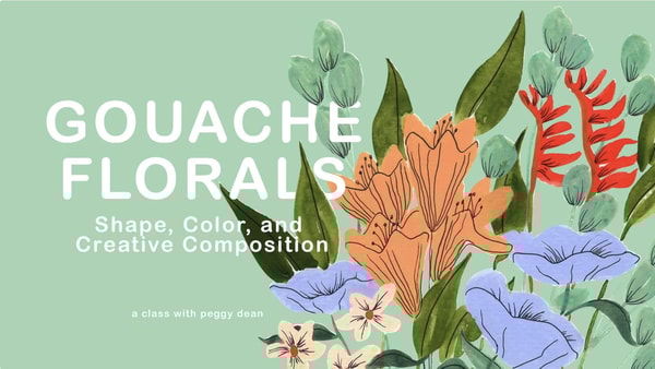 Gouache Florals: Explore Shape, Color and Creative Composition