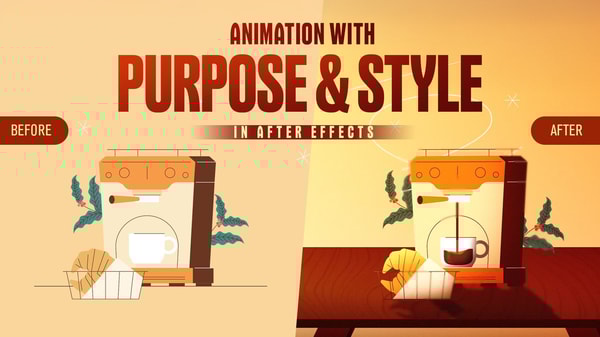 Advanced Motion Design: Animate With Purpose & Style in Adobe After Effects
