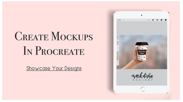 Create Mockups in Procreate: Showcase Your Art Without Photoshop