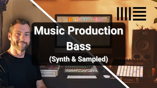 Music Production: Bass (Synth and Sampled)