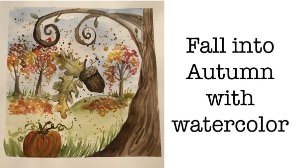 Fall into Autumn with watercolor