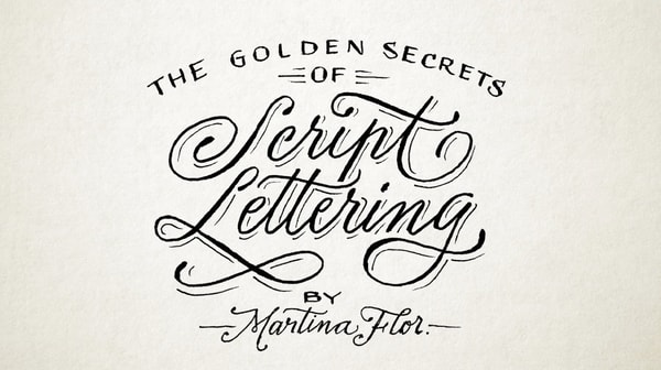 The Golden Secrets of Script Lettering: Find Inspiration In Your Handwriting