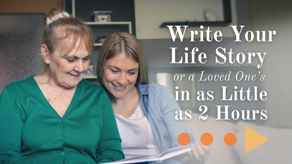 Write Your Life Story in as Little as Two Hours