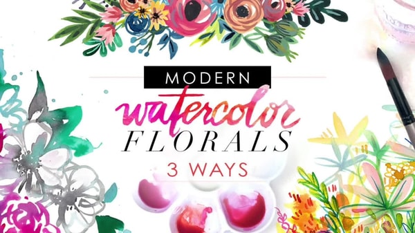 Modern Watercolor Florals: 3 Ways