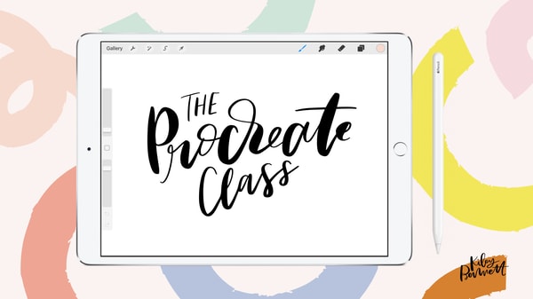 The Procreate Class: Beginner Basics + Beyond