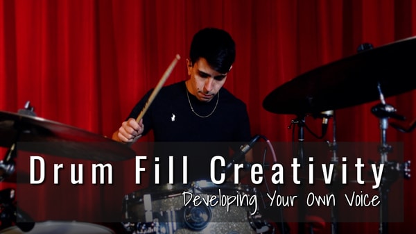 Drum Fill Creativity - Developing Your Own Voice