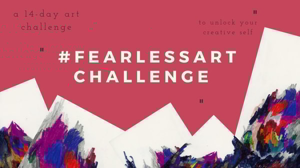 Fearless Art Challenge: a 14-Day Drawing Challenge to Unlock Your Creative Self