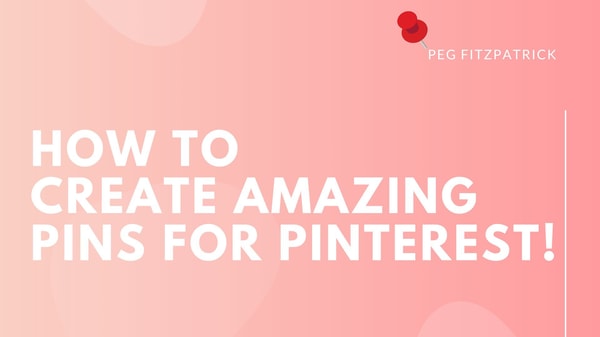 How to Create Amazing Pins for Pinterest [2021 update]