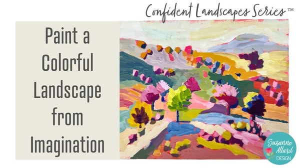 Paint a Colorful Landscape from Imagination (Acrylic, Gouache, Oil, or Watercolor)
