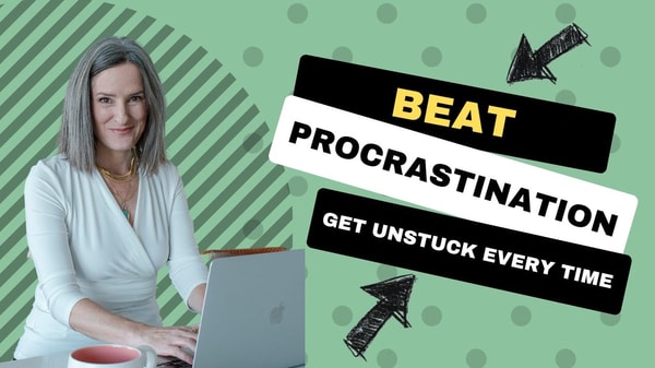 Get Unstuck: Beat Procrastination for Once and For All!