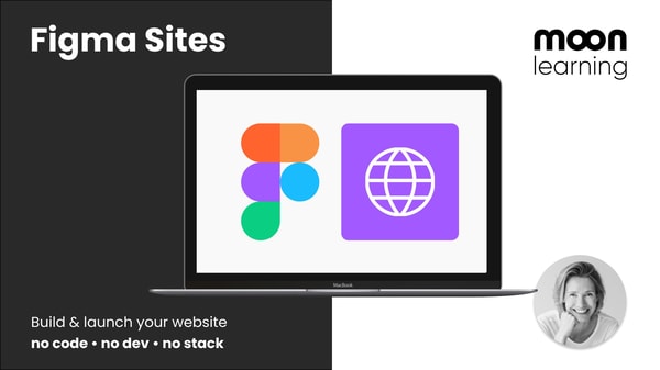 Figma Sites: Build and Launch a Website