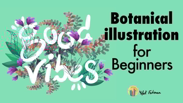 Botanical Illustration & Hand Lettering For Beginners in Procreate