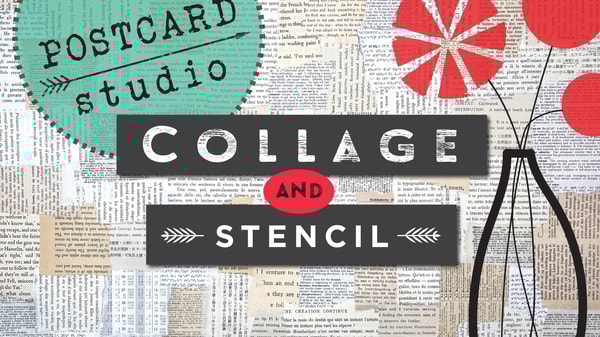 Postcard Studio: Collage and Stencil