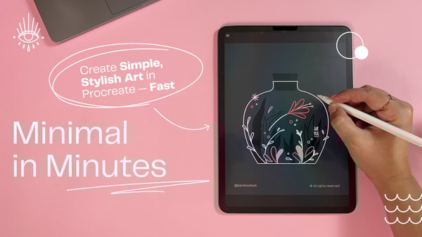 Minimal in Minutes: Create Simple, Stylish Floral Art in Procreate — Fast.
