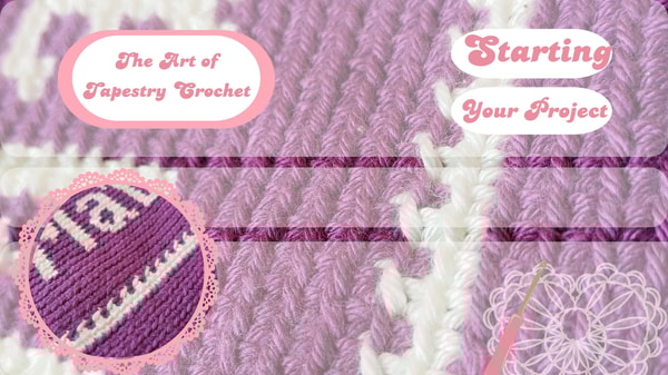 Say It with Crochet:Tapestry Technique for Personalized Designs