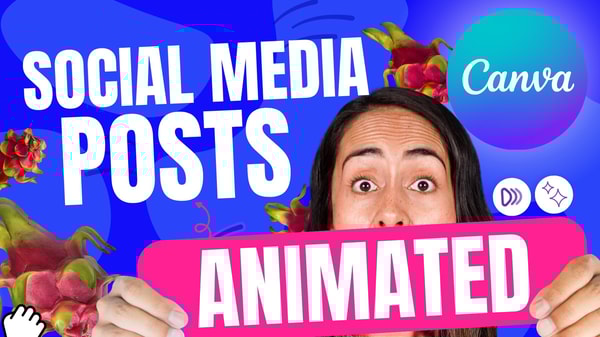 How to Create Animated social media posts with Canva