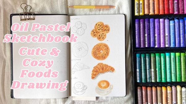 Beginner Oil Pastel Sketchbook: Draw Cozy Bakery Foods