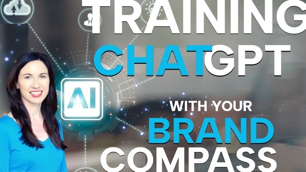 Training ChatGPT with a Brand Compass: Branding in the Age of AI