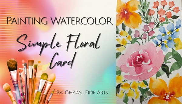 “Floral Watercolor Magic: A Step-by-Step Guide to Creating Vibrant Flowers Card”