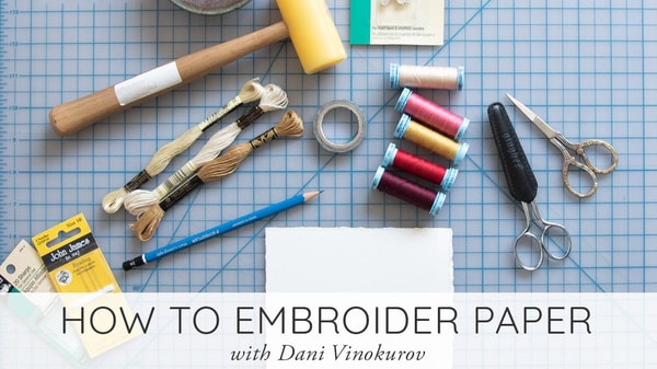 How to Embroider Paper