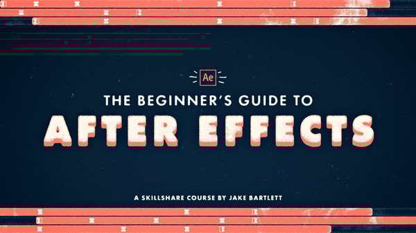 The Beginner's Guide to Adobe After Effects