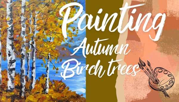 Acrylic painting - Autumn Golden Birch Trees