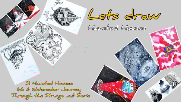 31 Haunted Houses: Ink & Watercolor Journey Through the Strange and Eerie