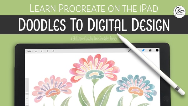 Doodles to Digital Design - Learn Procreate on the iPad