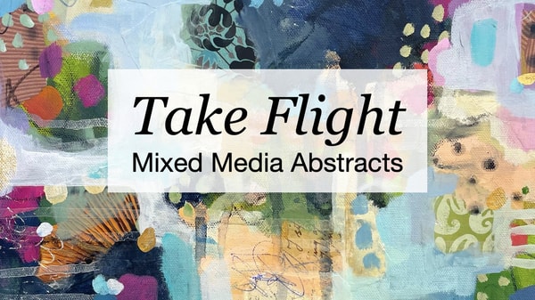 Take Flight with Mixed Media Abstract Painting